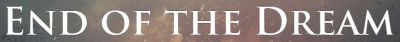 End of the Dream logo